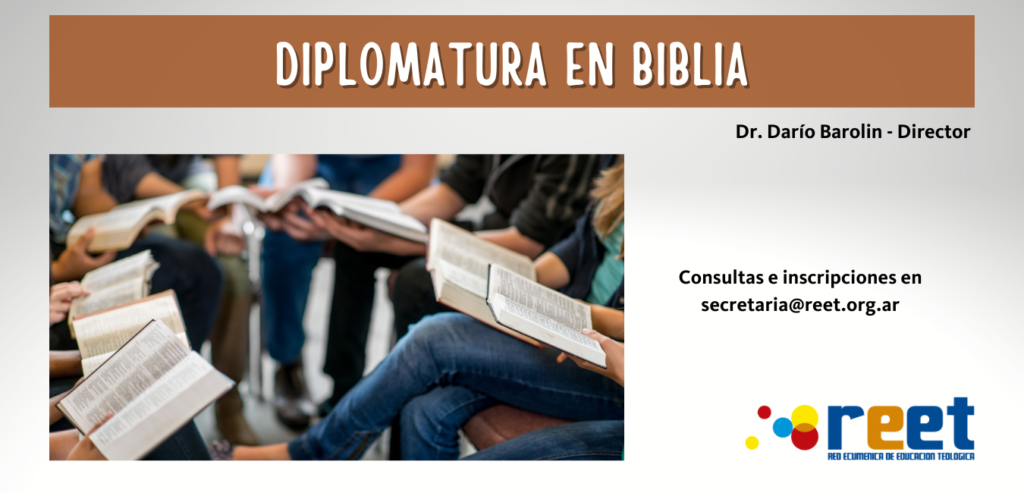 Abiertas Las Inscripciones Para La Diplomatura En Biblia Reet