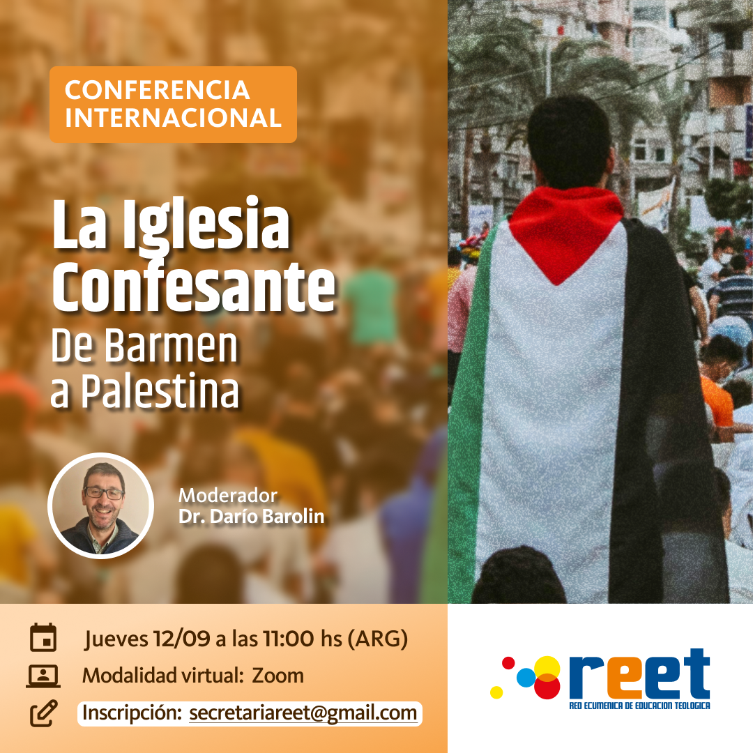 Conferencia Internacional “La Iglesia Confesante: de Barmen a Palestina”